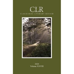 Clackamas Literary Review XXVIII -- Warren